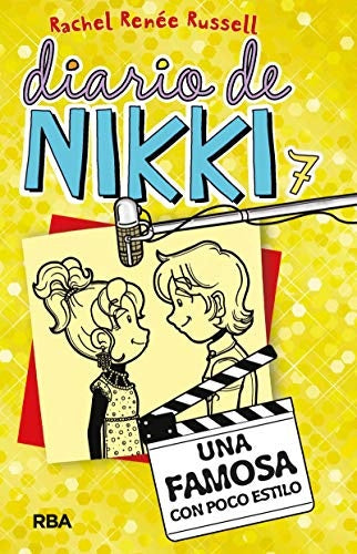 Diario de Nikki 7: Una famosa con poco estilo | Rachel Reneé Russell