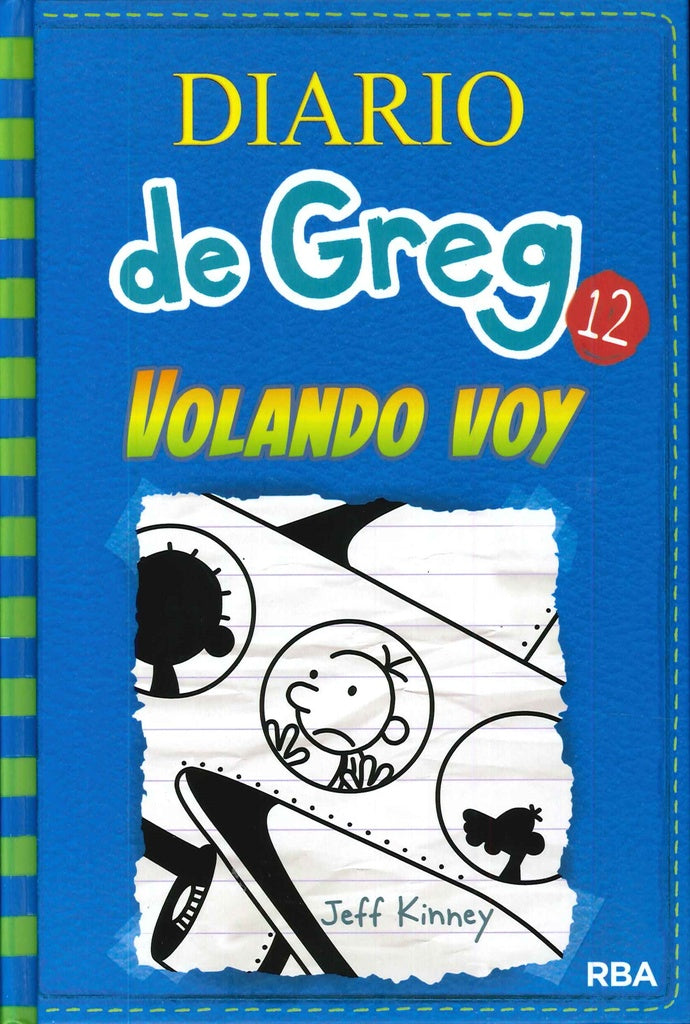 Diario de Greg 12 - Volando voy | Jeff Kinney