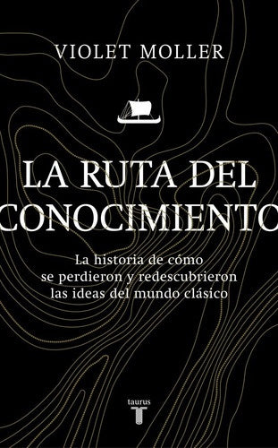 La ruta del conocimiento | Violet Moller