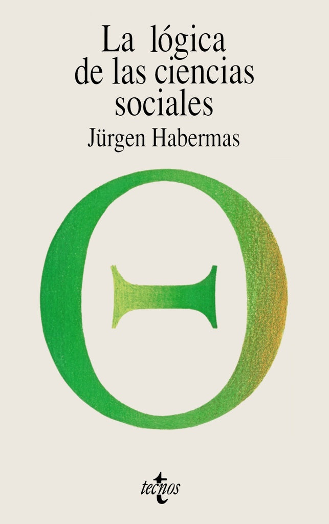 La lógica de las Ciencias Sociales | HABERMAS