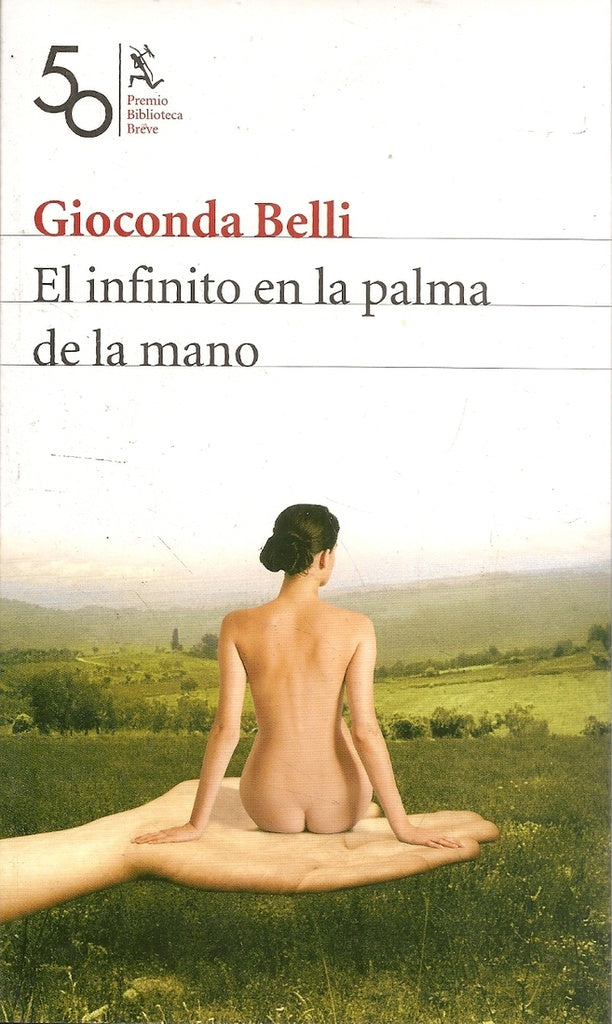 EL INFINITO EN LA PALMA DE LA MANO | Gioconda Belli