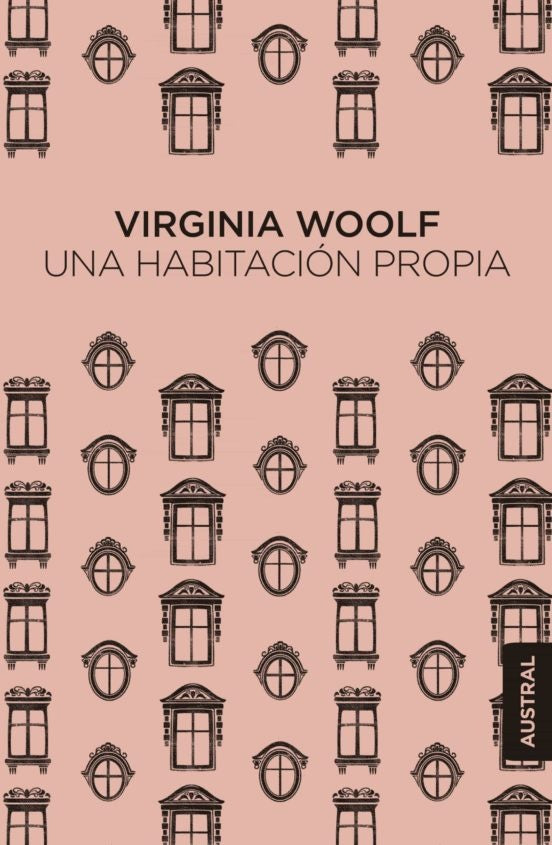 UNA HABITACION PROPIA - AUSTRAL | VIRGINIA WOOLF