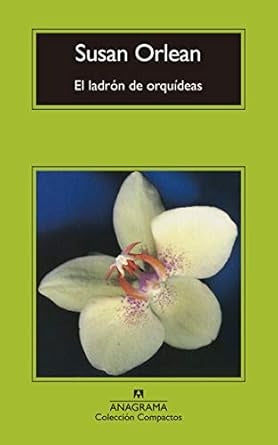 El ladrón de orquídeas | SUSAN ORLEAN
