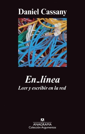 EN LINEA: LEER Y ESCRIBIR EN LA RED | DANIEL CASSANY