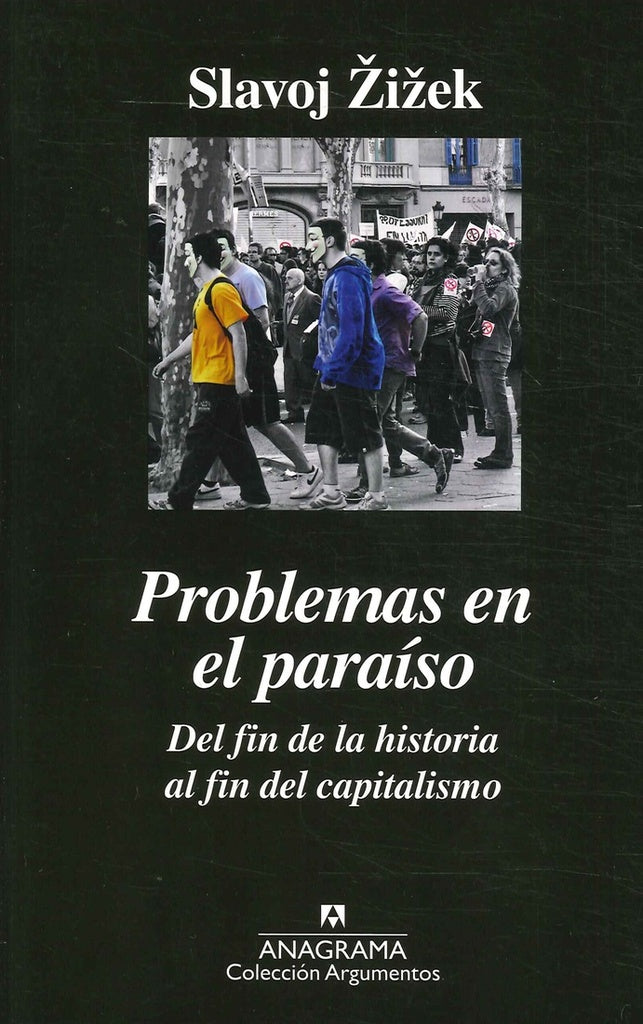 Problemas en el paraíso | Slavoj Zizek