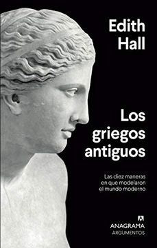 Los griegos antiguos | HALL EDITH