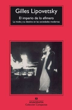 El imperio de lo efímero | GILLES LIPOVETSKY