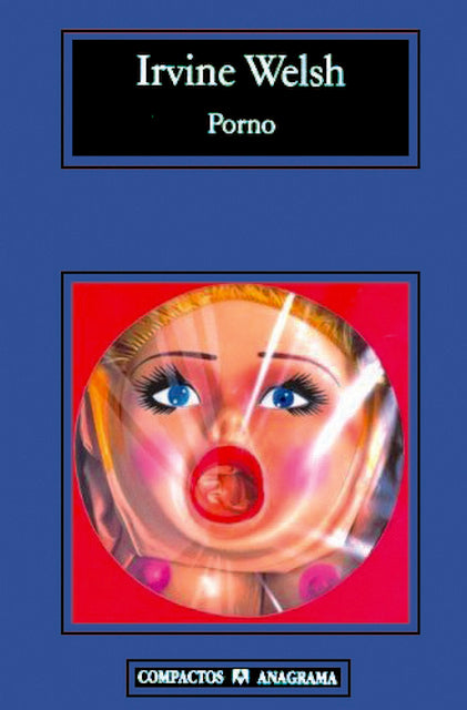 Porno | IRVINE WELSH