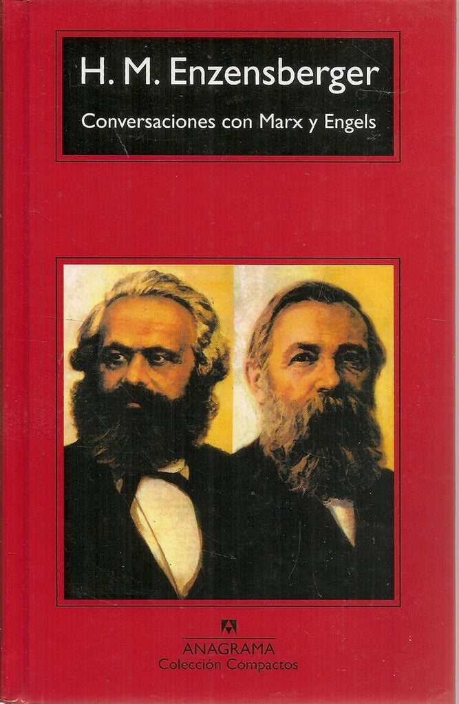 Conversaciones con Marx y Engels | H. M. ENZENSBERGER