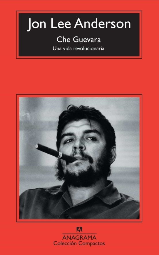 Che Guevara. Una vida revolucionaria | JO LEE ANDERSON