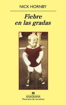 Fiebre en las gradas | NICK HORNBY