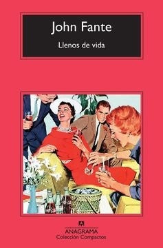 Llenos de vida | JOHN FANTE
