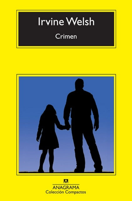 Crimen | IRVINE WELSH