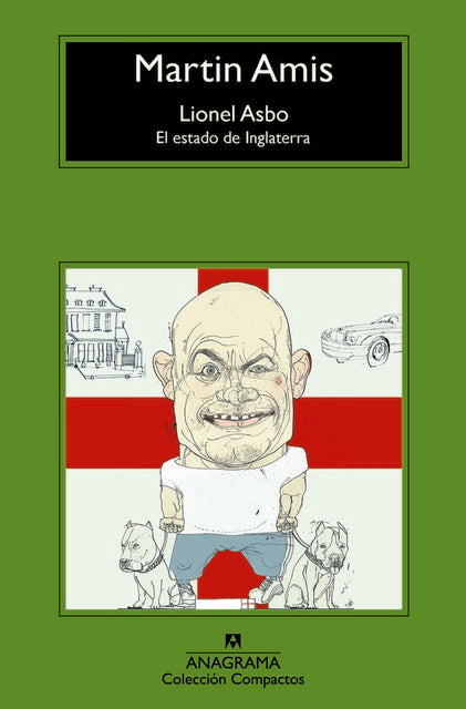 Lionel Asbo. El estado de Inglaterra | MARTIN AMIS