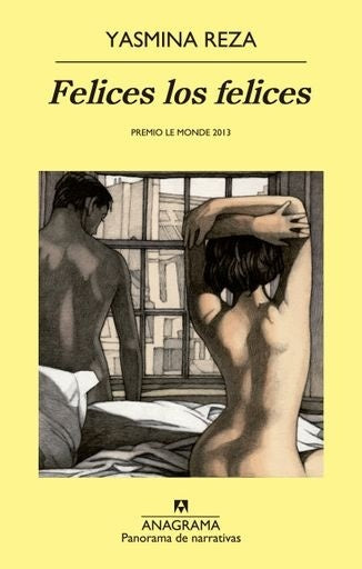 FELICES LOS FELICES | YASMINA REZA