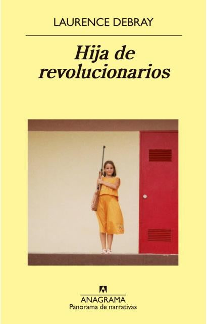 Hija de revolucionarios | LAURENCE DBRAY
