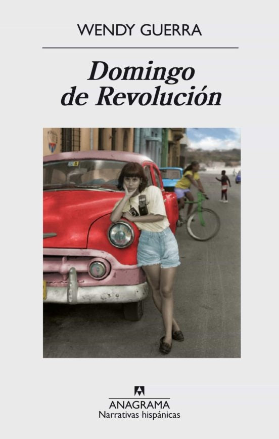 Domingo de revolución | WENDY GUERRA
