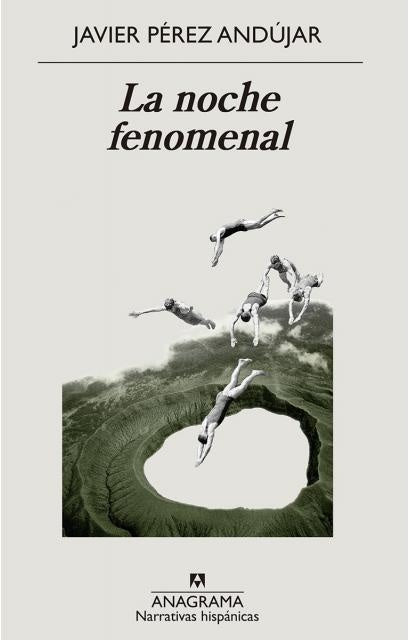 La noche fenomenal | JAVIER PEREZ ANDUJAR