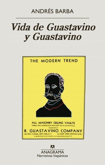 Vida de Guastavino y Guastavino | ANDRES BARBA