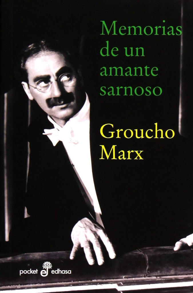 Memorias de un amante sarnoso | GROUCHO MARX