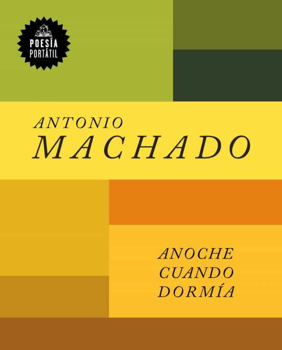 Anoche cuando dormía | ANTONIO MACHADO