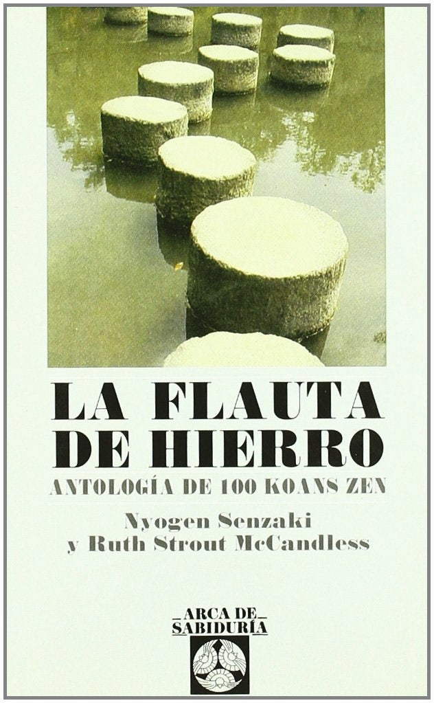 La flauta de hierro: Antología de 100 Koans Zen | SENZAKI, Strout McCandless