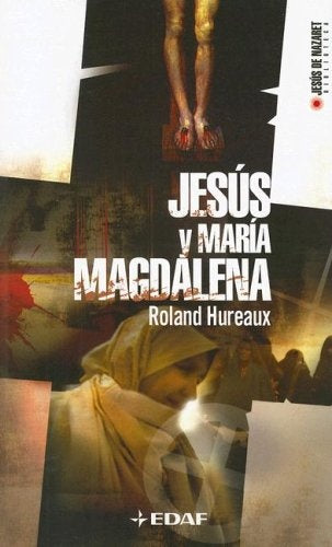 Jesús y María Magdalena | ROLAND HUREAUX
