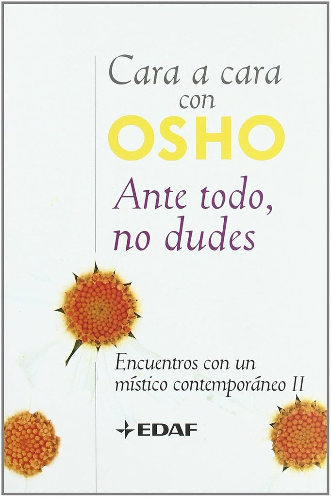 Ante todo, no dudes | OSHO