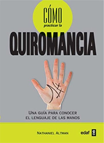 Cómo practicar la quiromancia | NATHANIEL ALTMAN