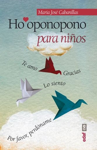 Ho'oponopono para niños | MARIA JOSE CABANILLAS