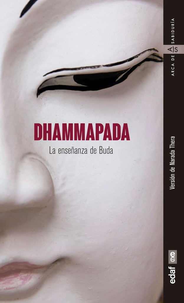 Dhammapada. La enseñanza de Buda | NARADA MAHATHERA