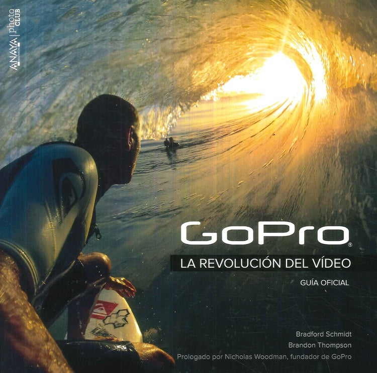 GoPro: la revolución del video | Bradford Schmidt y Brandon Thompson