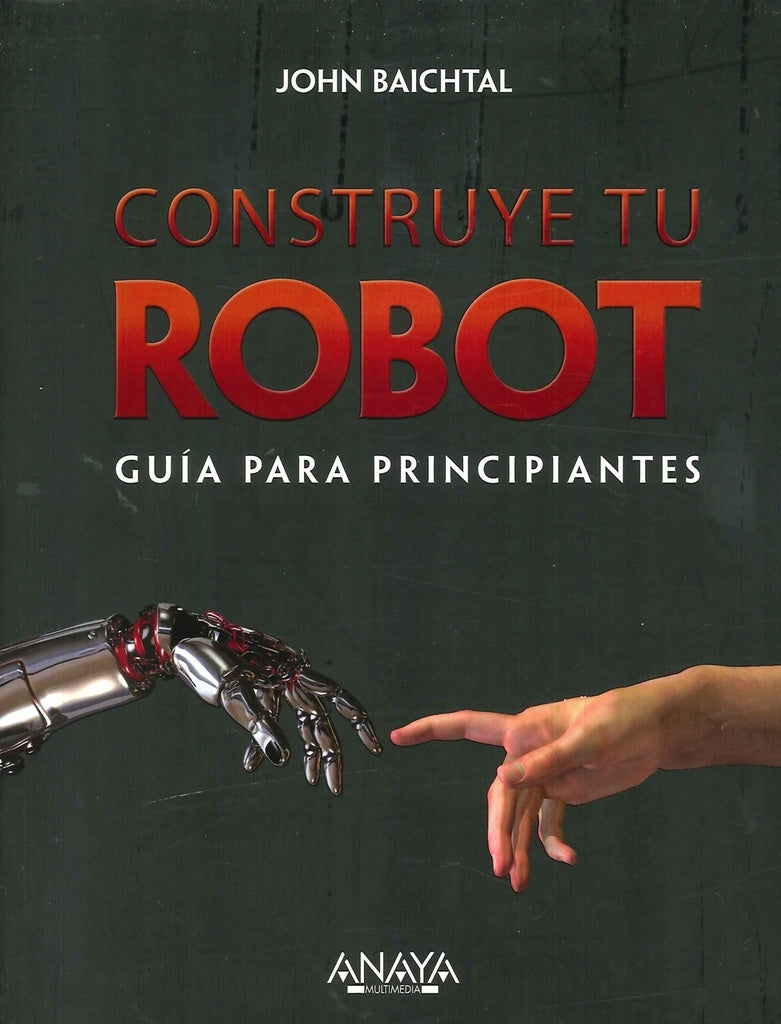 CONSTRUYE TU ROBOT | JOHM BAICHTAL