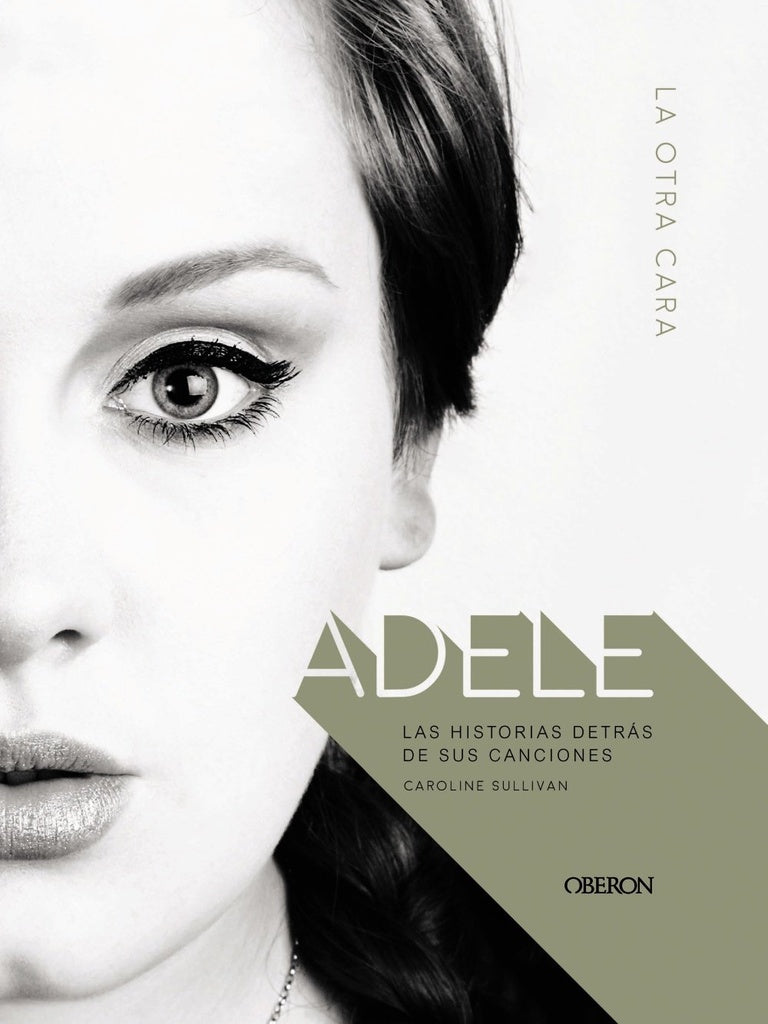 Adele. La otra cara | Caroline Sullivan