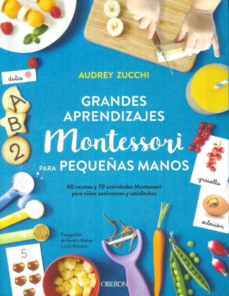 Grandes aprendizajes Montessori para pequeñas manos | Audrey Zucchi