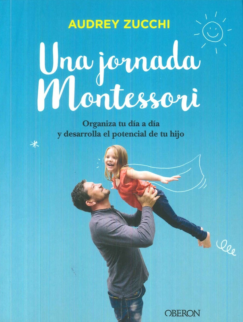 Una jornada Montessori | AUDREY ZUCCHI