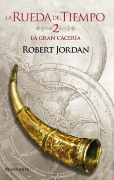 La Rueda del Tiempo nº 02/14 La Gran Cacería | ROBERT JORDAN