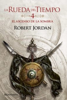 La Rueda del Tiempo nº 04/14 El ascenso de la Sombra | Robert Jordan