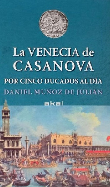 LA VENECIA DE CASANOVA | DANIEL MUÑOZ DE JULIAN