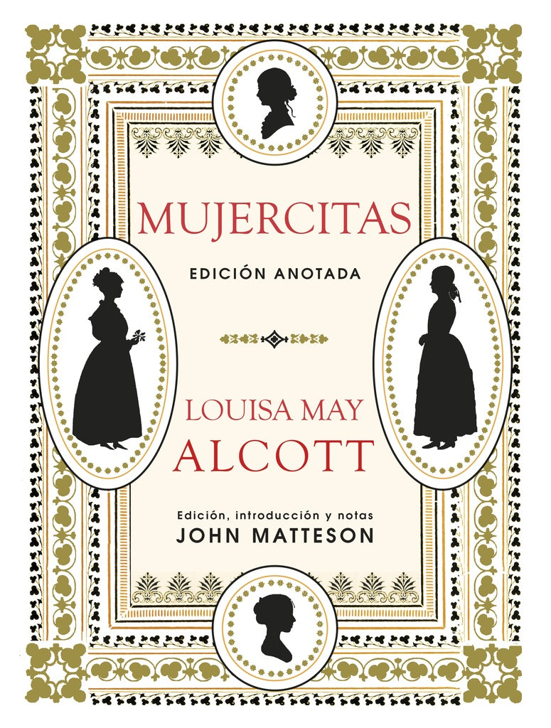 Mujercitas. Edición anotada | LOUISA MAY ALCOTT