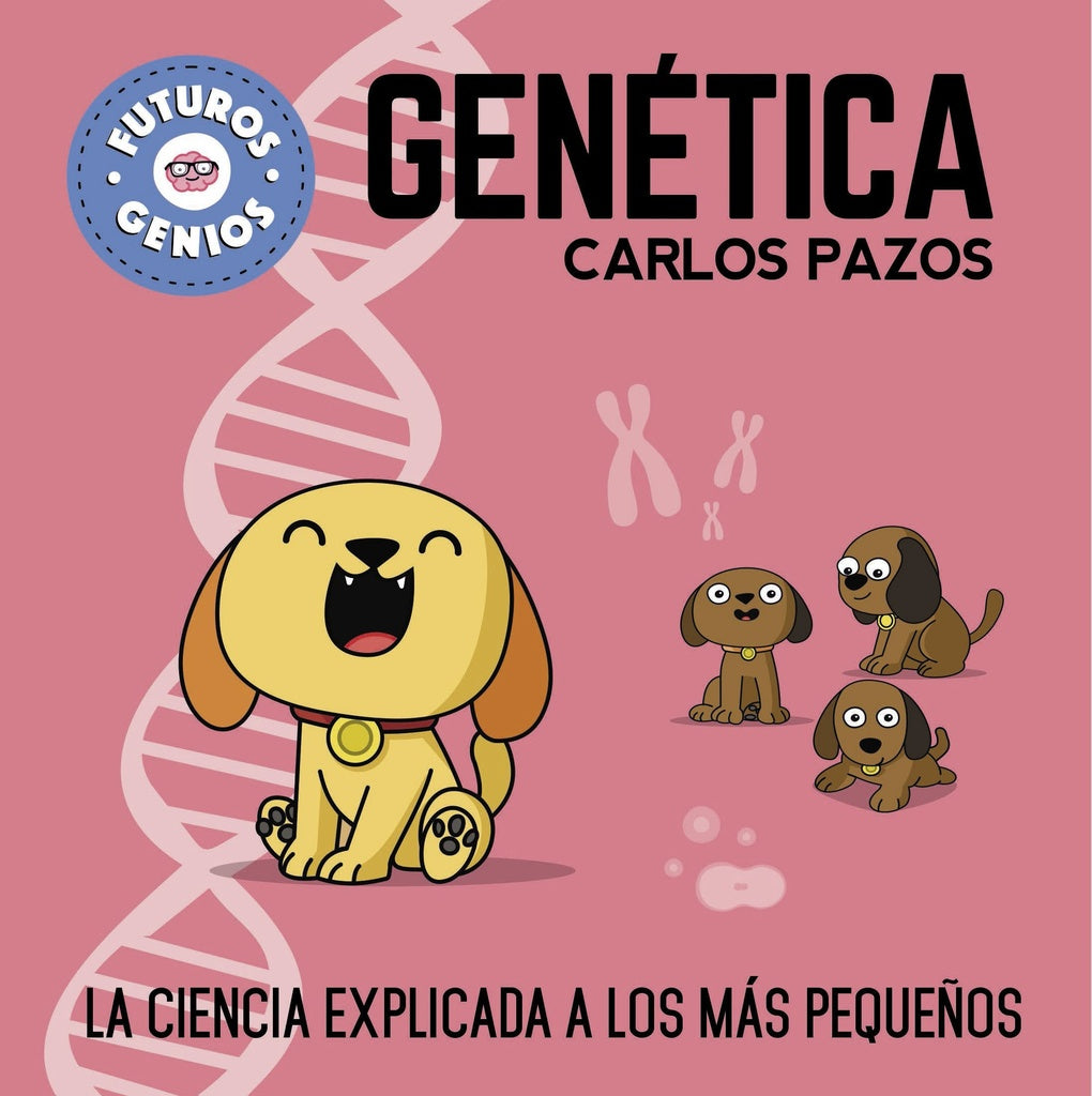 Genética. Futuros genios 2 | CARLOS PAZOS