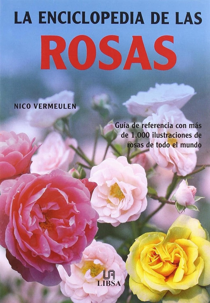 La enciclopedia de las rosas | NICO VERMEULEN