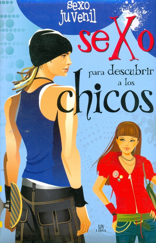 Sexo para descubrir a los chicos | Varios autores