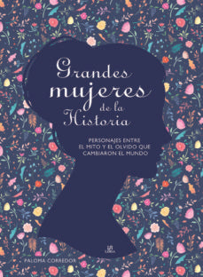 Grandes mujeres de la historia | PALOMA CORREDOR