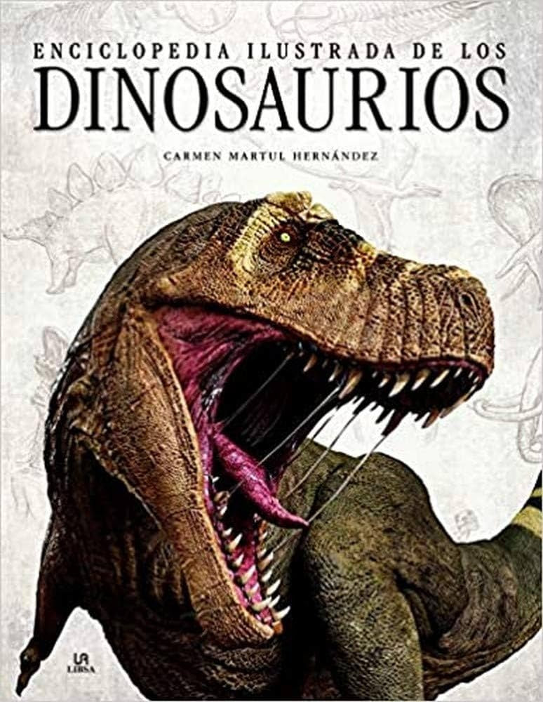 Enciclopedia ilustrada de los dinosaurios | Carmen Martul