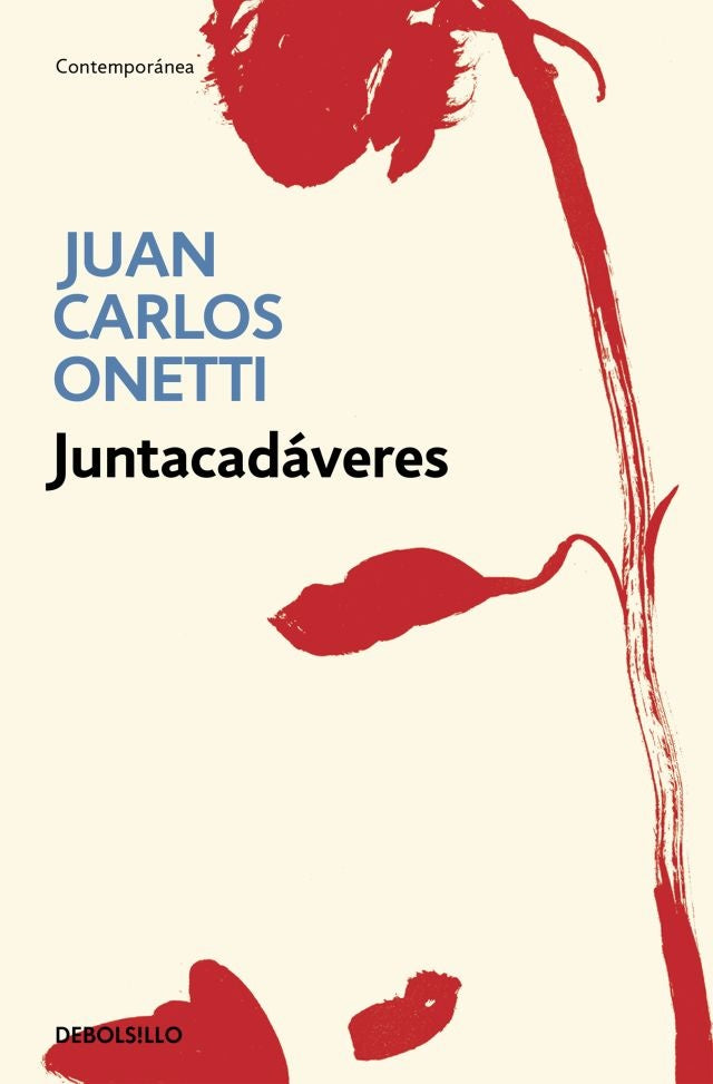 Juntacadáveres | JUAN CARLOS ONETTI