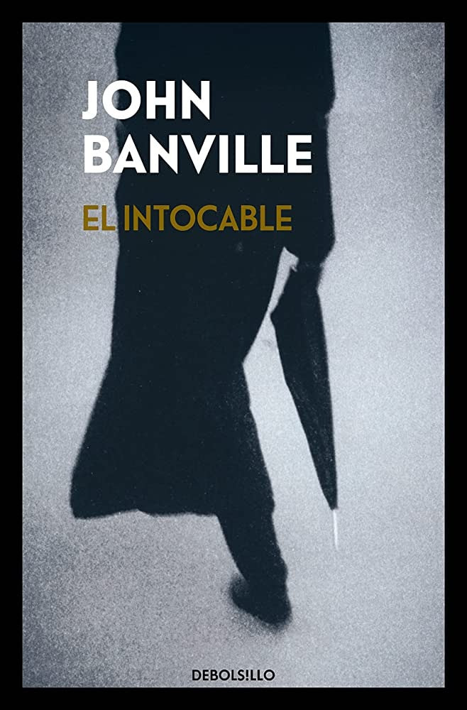 EL INTOCABLE | JOHN BANVILLE