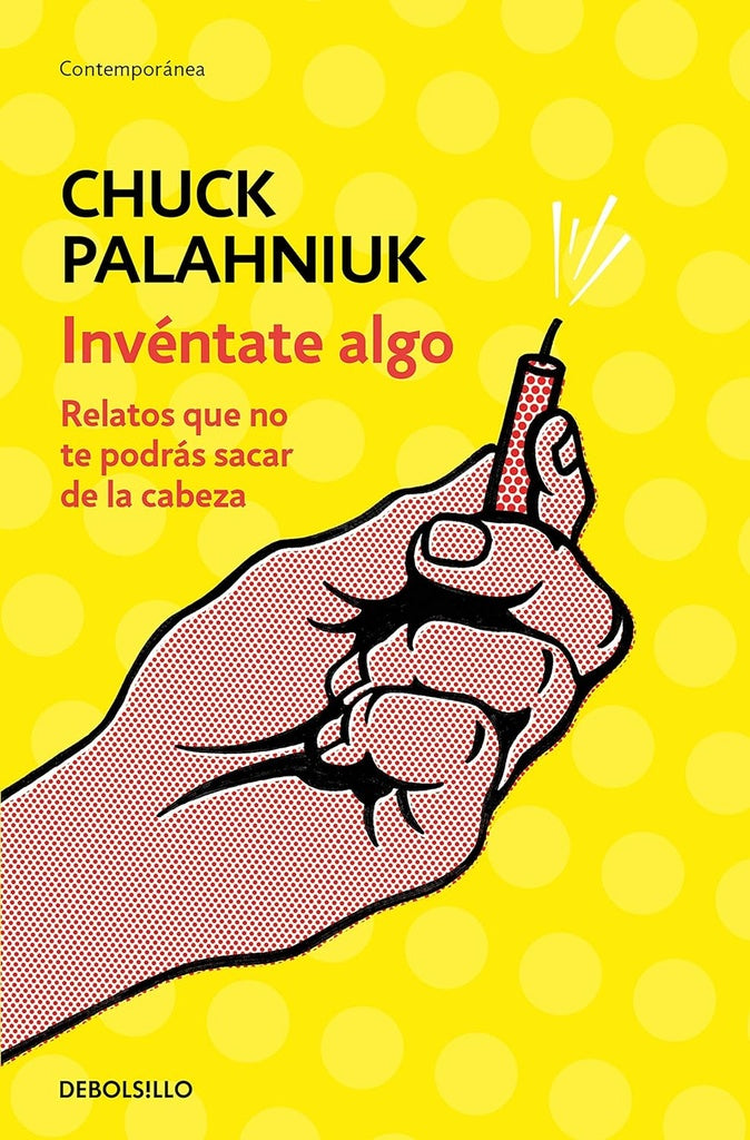 Invéntate algo | CHUCK PALAHNIUK