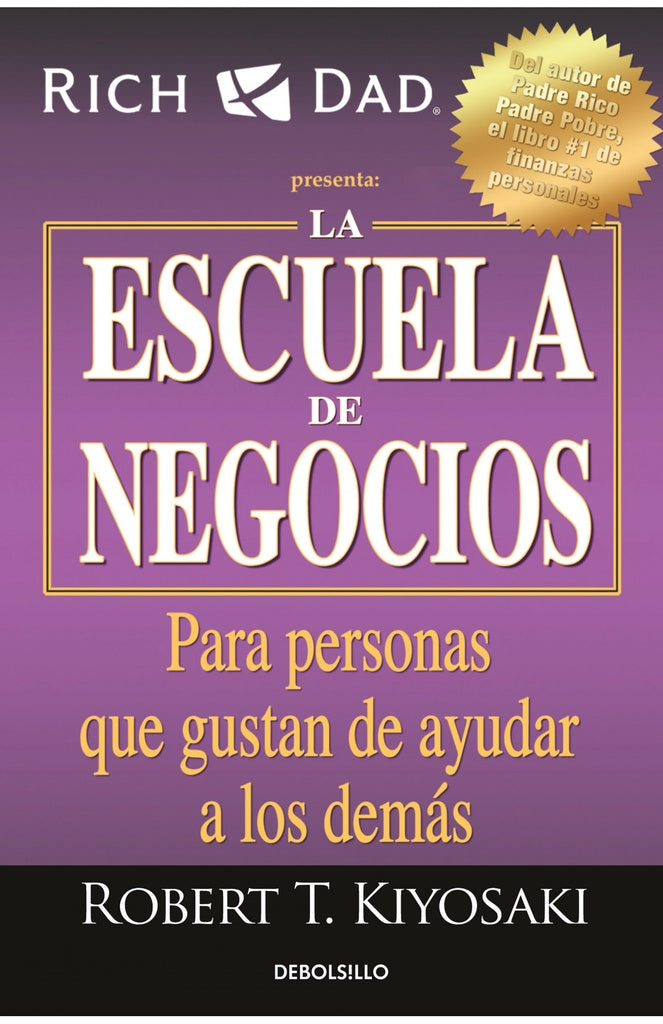 La Escuela de Negocios | Robert T. Kiyosaki