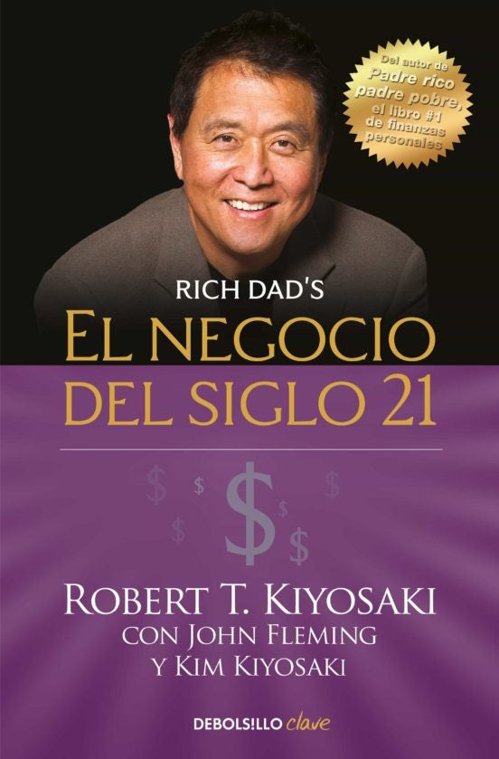 El negocio del siglo XXI | Robert T. Kiyosaki